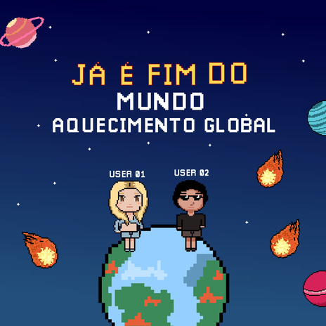 Já É Fim do Mundo Aquecimento Global ft. Mc Marie | Boomplay Music