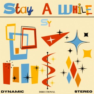 Stay A While lyrics | Boomplay Music