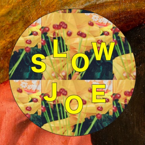 Slow Joe | Boomplay Music