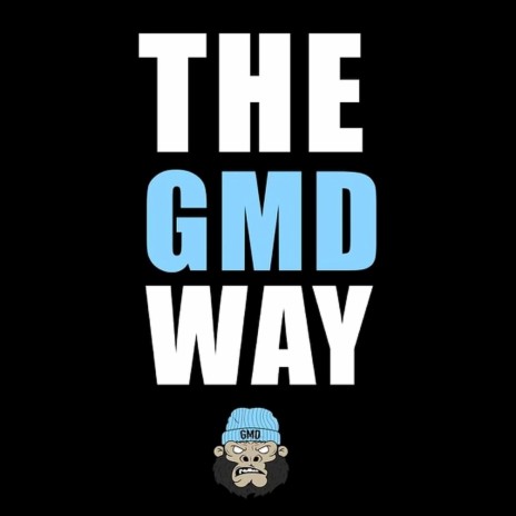 The GMD Way (feat. GMD Dev & GMD Dez) | Boomplay Music