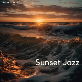 Sunset Jazz: Ocean Waves & Cool Rhythms