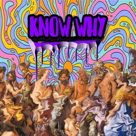 Know why | Boomplay Music