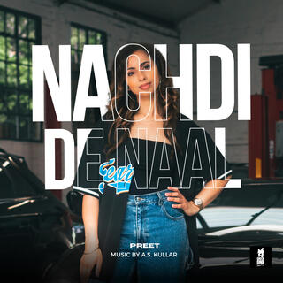 Nachdi De Naal