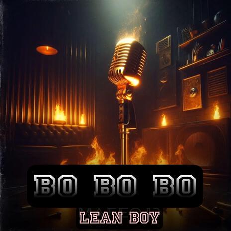 Bo bo bo ft. Lean Boy | Boomplay Music