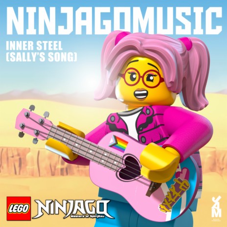 LEGO Ninjago: Inner Steel (Sally's Song) | Boomplay Music