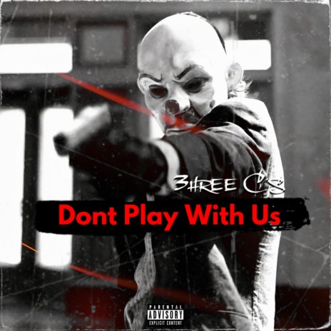 Dont Play With Us | Boomplay Music