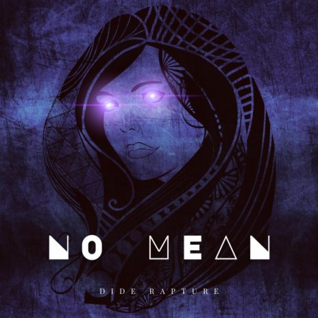 NO MEAN | Boomplay Music