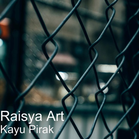 Kayu Pirak | Boomplay Music