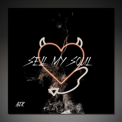 Sell my soul | Boomplay Music
