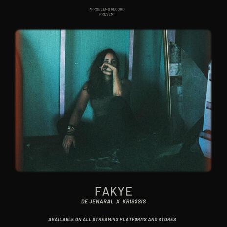 Fakye ft. Krissis | Boomplay Music