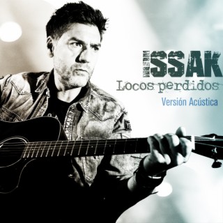 Locos Perdidos (Versión acústica) lyrics | Boomplay Music