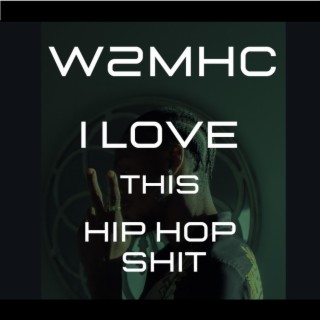 I love that Hip Hop Shit