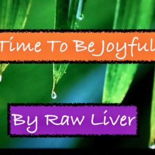 Time To Be Joyful