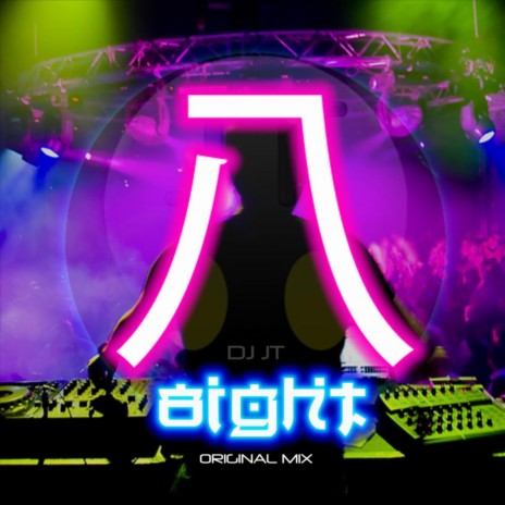 8ight (Original Mix) | Boomplay Music