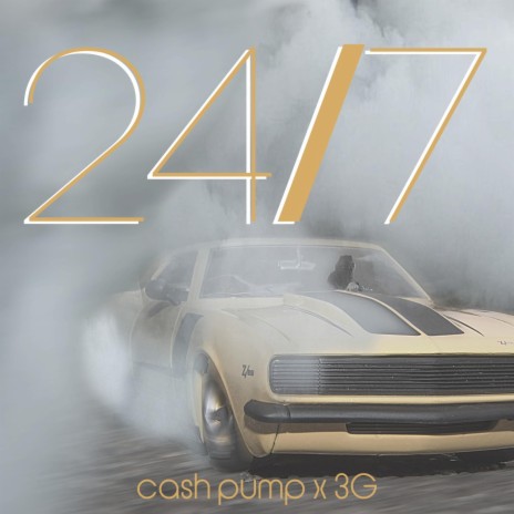 24/7 ft. cashpump | Boomplay Music