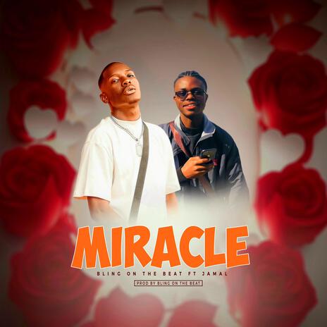 Miracle ft. Jamal | Boomplay Music