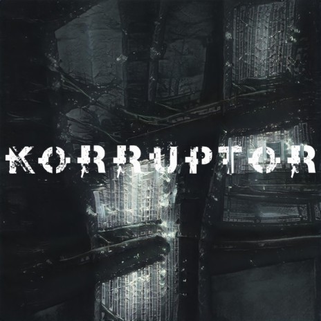 Korruptor | Boomplay Music