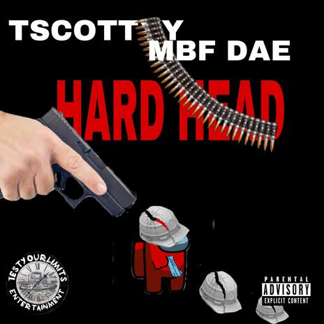 Hard Head ft. Mbf Dae