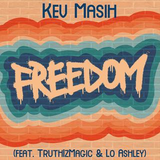 Freedom ft. TruthIzMagic & Lo Ashley lyrics | Boomplay Music