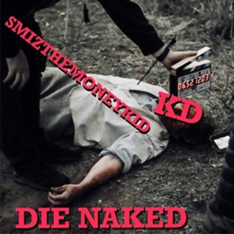 Die Naked | Boomplay Music