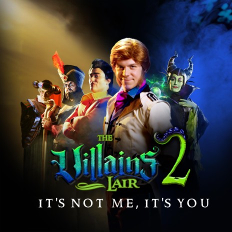 It's Not Me, It's You (The Villains Lair) | Boomplay Music