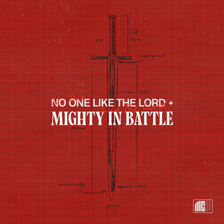 No One Like The Lord + Mighty In Battle