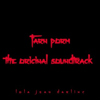 Farn Porm: The Original Soundtrack