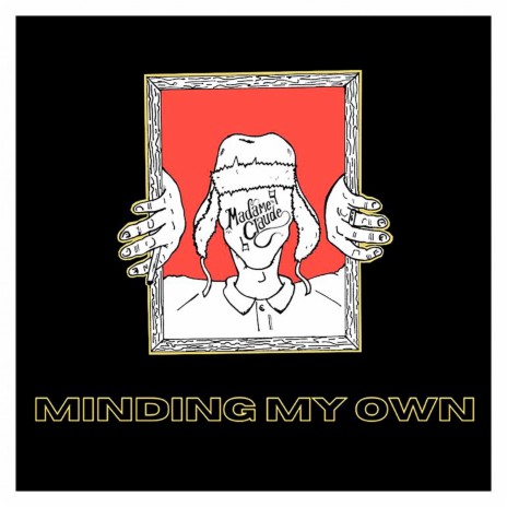 Minding My Own | Boomplay Music