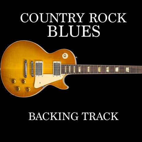 COUNTRY ROCK BLUES BACKING TRACK in E | Boomplay Music