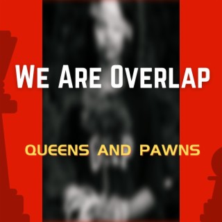 Queens and Pawns