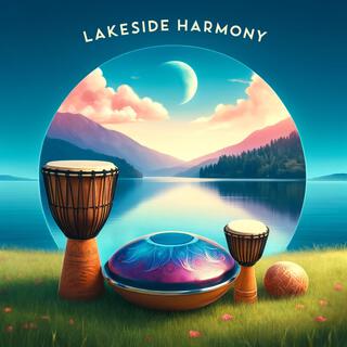 Lakeside Harmony: Handpan & Djembe Tunes