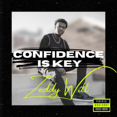 Confidence is Key | Boomplay Music