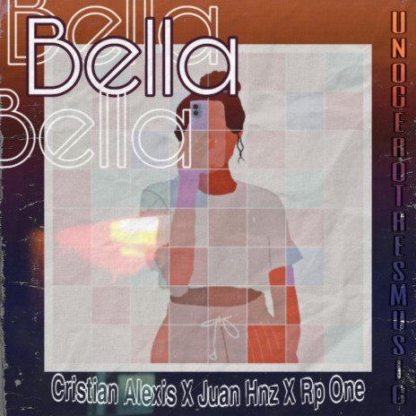 Bella ft. Juan Hnz & Rp One | Boomplay Music