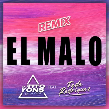 El malo ft. Fede Rodriguez | Boomplay Music