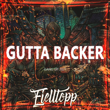Gutta Backer (Gang Up 2021) | Boomplay Music