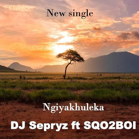 Ngiyakhuleka ft. SQO2BOI | Boomplay Music