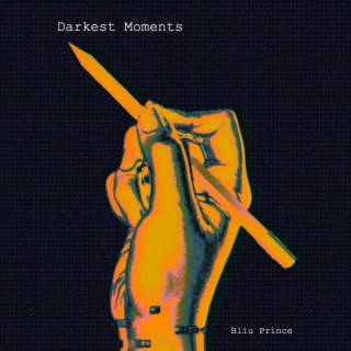 Darkest Moments