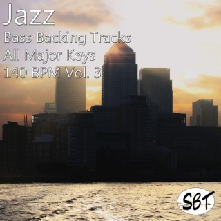 Jazz Bass Backing Tracks, All Major Keys, 140 BPM, Vol. 3