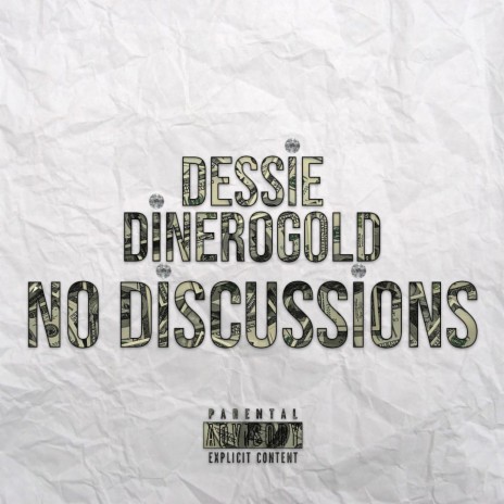 no discussions ft. dinerogold | Boomplay Music