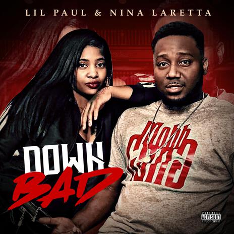 Down Bad ft. Nina Laretta | Boomplay Music