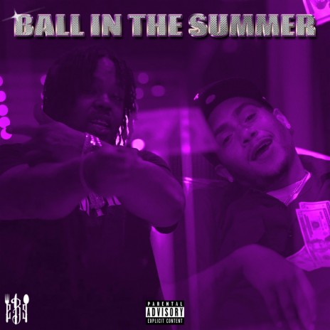 Ball In The Summer ft. WLA Stevo | Boomplay Music