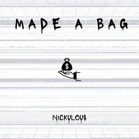 Made a Bag (Radio Edit)
