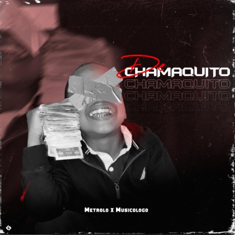 DE CHAMAQUITO ft. Musicologo The Libro