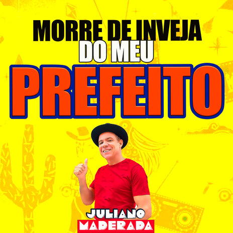 Morre de Inveja do Meu Prefeito | Boomplay Music