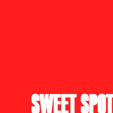 Sweet Spot (Original Mix) | Boomplay Music