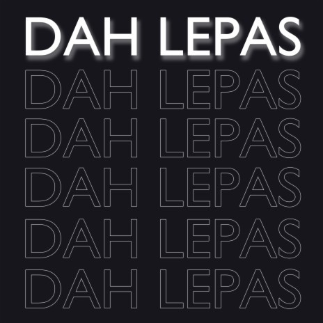 Dah Lepas ft. Masaki Rina | Boomplay Music