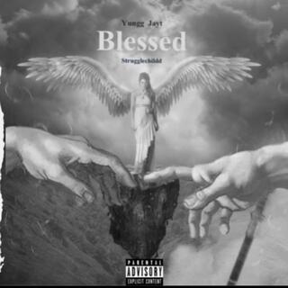 Blessed ft. Strugglechildd lyrics | Boomplay Music