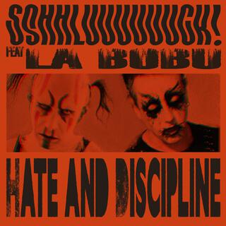 Hate and Discipline ft. La Bobu lyrics | Boomplay Music