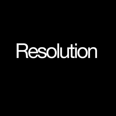 Resolution | Boomplay Music