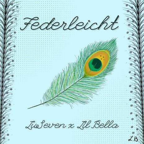 Federleicht ft. Lil Bella | Boomplay Music